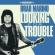 Brad Marino - Looking For Trouble Brad Marino - Looking For Trouble