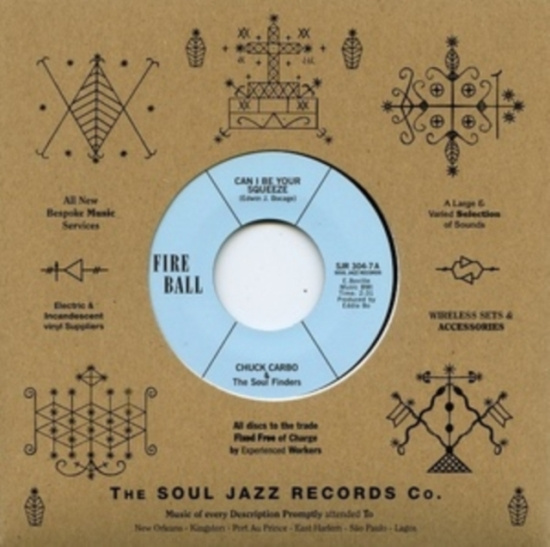 Carbo Chuck & The Soul Finders - Can Be I Your Squeeze / Take Care Y
