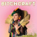 Bitch - Bitchcraft Bitch - Bitchcraft