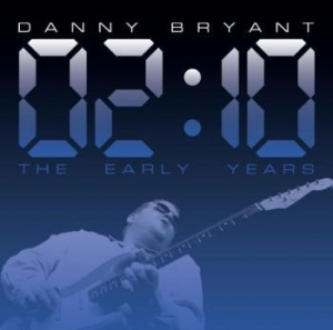 Danny Bryant - 02:10 - The Early Years