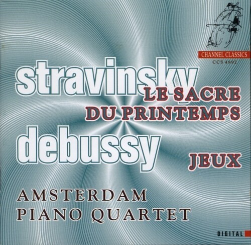 Stravinsky Igor Debussy Claude - Le Sacre Du Printemps