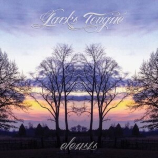 Lark's Tongue - Eleusis