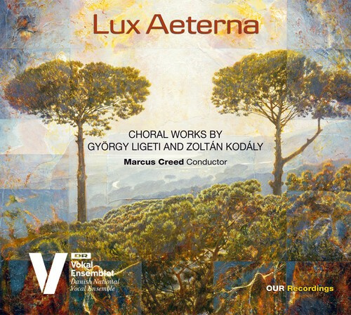 Kodaly Zoltan Ligeti Gyorgy - Kodaly & Ligeti: Lux Aeterna - Chor