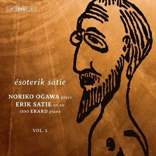 Erik Satie - Piano Music, Vol. 5 - "Esoterik Sat