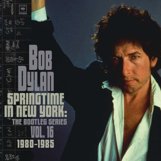Dylan Bob - Springtime In New York: The Bootleg Series Vol. 16 (1980-1985)