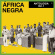 Africa Negra - Antologia Vol 1 Africa Negra - Antologia Vol 1