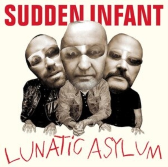 Sudden Infant - Lunatic Asylum