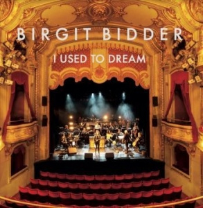 Birgit Bidder - I Used To Dream