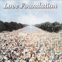 Lloyd Charmers - LOVE FOUNDATION