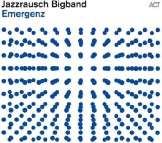 Jazzrausch Bigband - Emergenz