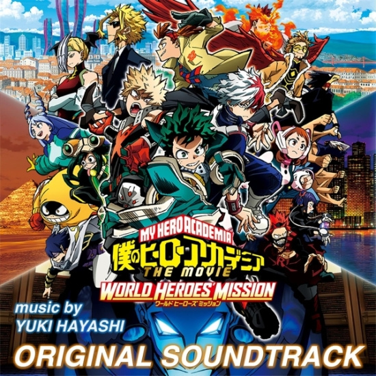 Hayashi Yuki - My Hero Academia: World Heroes' Mission (Original Motion Picture Soundtrack)
