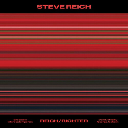 Ensemble Intercontemporain & G - Steve Reich: Reich/Richter