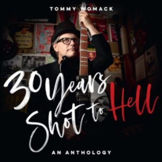 Tommy Womack - 30 Years Shot To HellAnthology