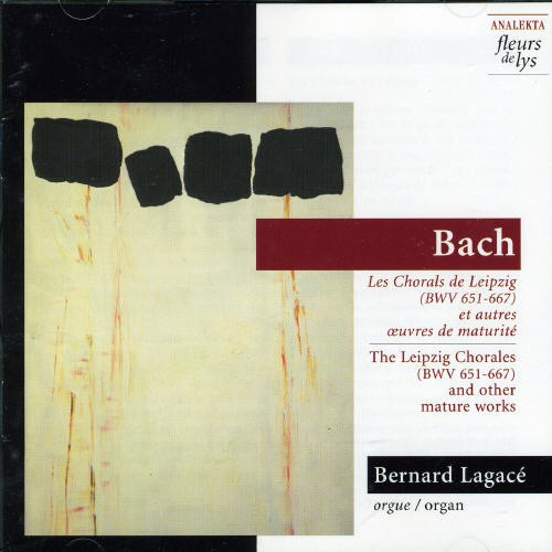 Lagacé Bernard - J.S. Bach: The Leipzig Chorales