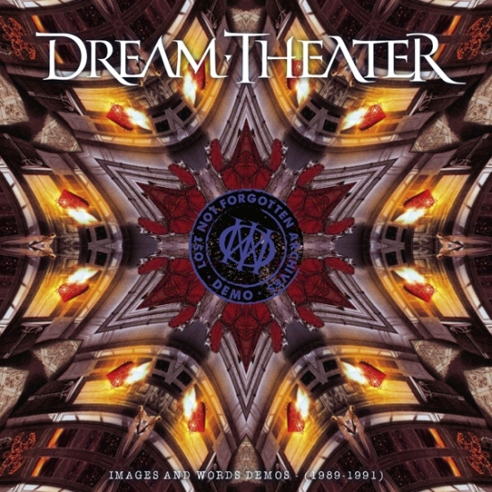 Dream Theater - Lost Not Forgotten Archives: Images And Words Demos - (1989-1991)