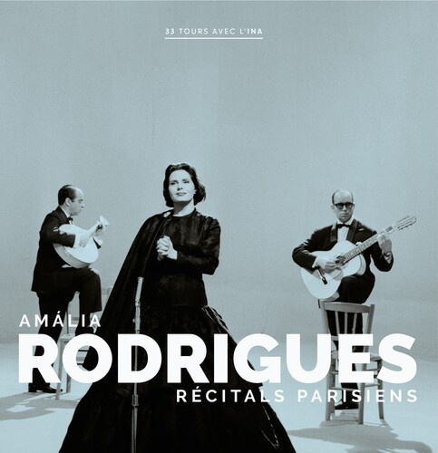 Rodrigues Amalia - Recitals Parisiens