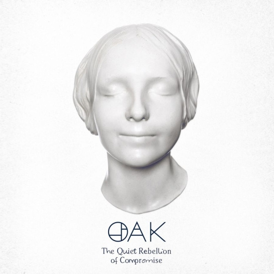 Oak - The Quiet Rebellion Of Compromise