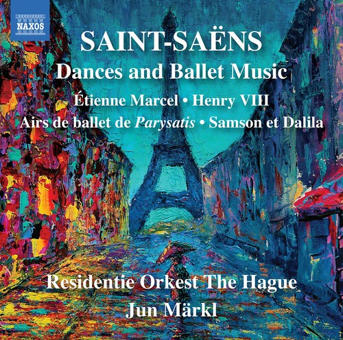 Camille Saint-Saëns - Dances & Ballet Music