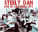 Steely Dan - Live In California 1974 Steely Dan - Live In California 1974