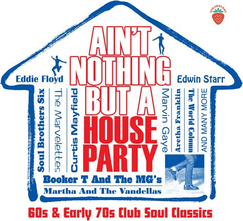 Ain't Nothing But A House Party - 6 - Various