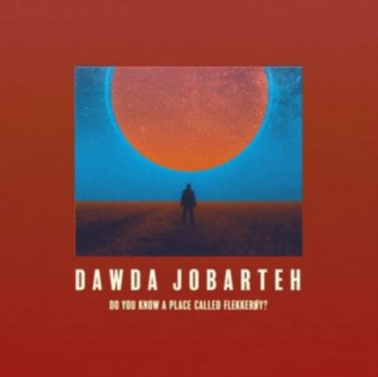 Jobarteh Dawda - Do You Know A Place Called Flekkero