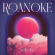 Roanoke - Selene + Juna (Clear Pink Vinyl) Roanoke - Selene + Juna (Clear Pink Vinyl)
