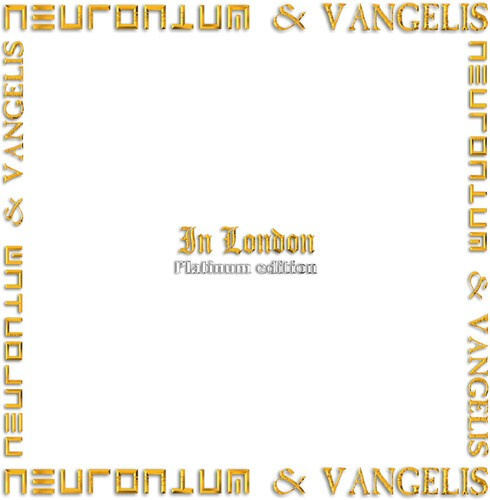 Neuronium & Vangelis - In London (Platinum Edition)