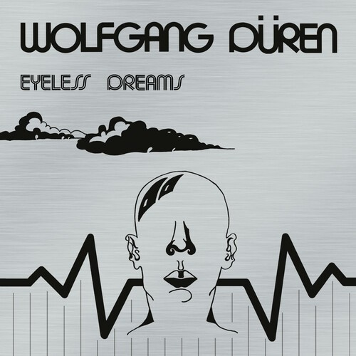 Wolfgang Düren - Eyeless Dreams