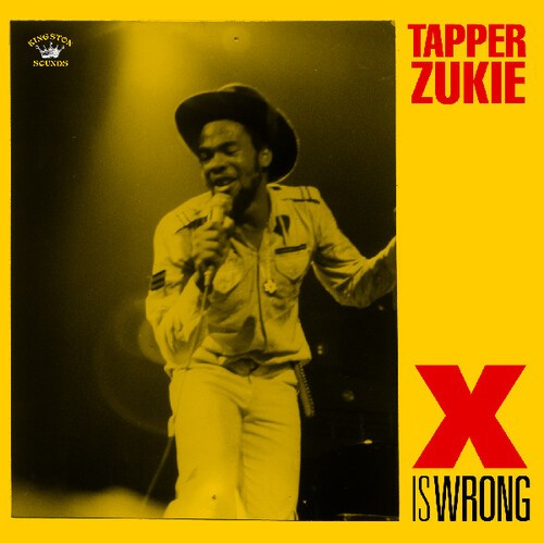 ZUKIE TAPPER - X IS WRONG