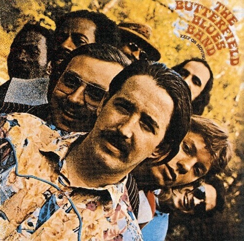 The Paul Butterfield Blues Band - Keep On Moving