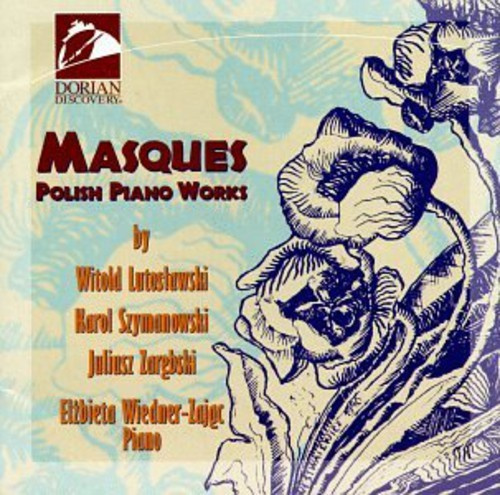Lutoslawski/Szymanowski - Masques: Polish Piano Works
