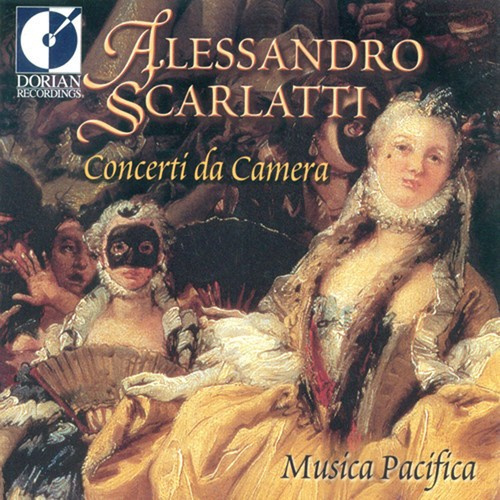 Musica Pacifica - Scarlatti: Concerti Da Camera