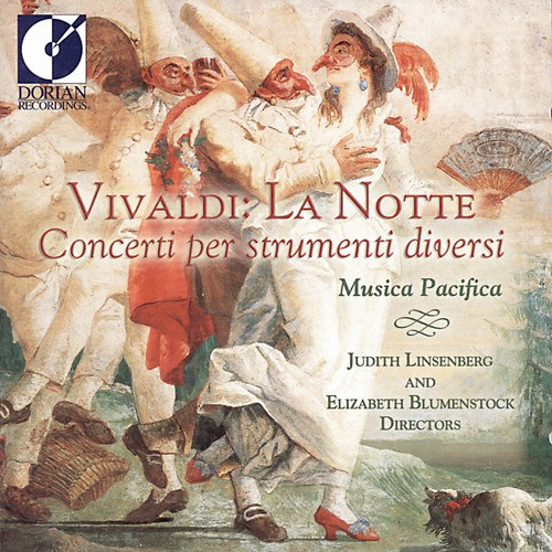 Musica Pacifica - Vivaldi: La Notte