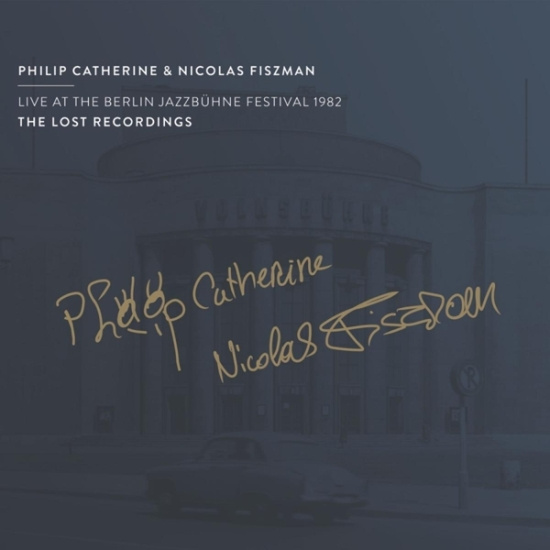 Philip (Trio) Catherine - Live At The Berlin Jazzbühne Festival 1982