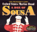 United States Marine Band - A Box Of Sousa