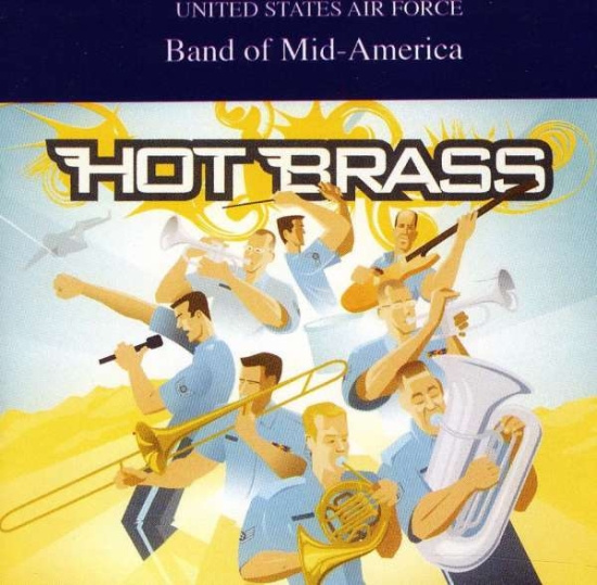 U S Air Force Band Of Mid-America - Hot Brass