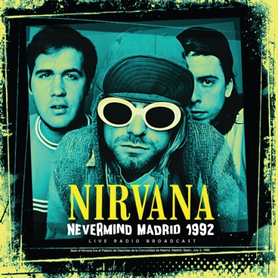 Nirvana - Nevermind Madrid 1992 (Vinyl Lp)