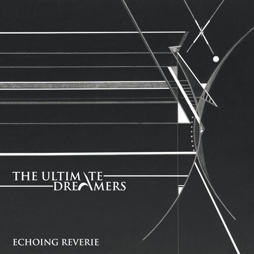 Ultimate Dreamers The - Echoing Reverie