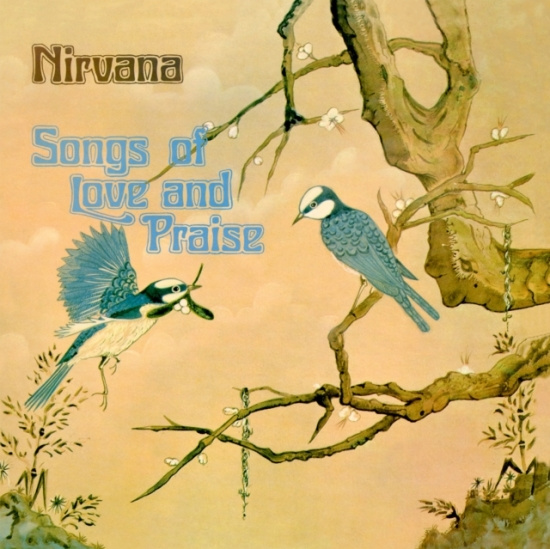 Nirvana - Songs Of Love And Praise