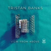 Tristan Banks - View From Above