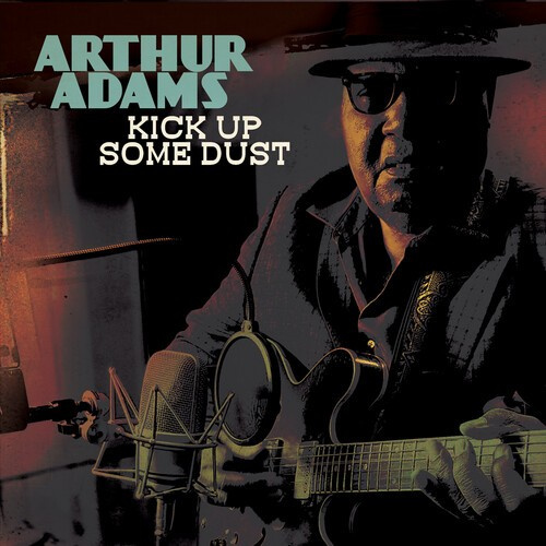 Arthur Adams - Kick Up Some Dust