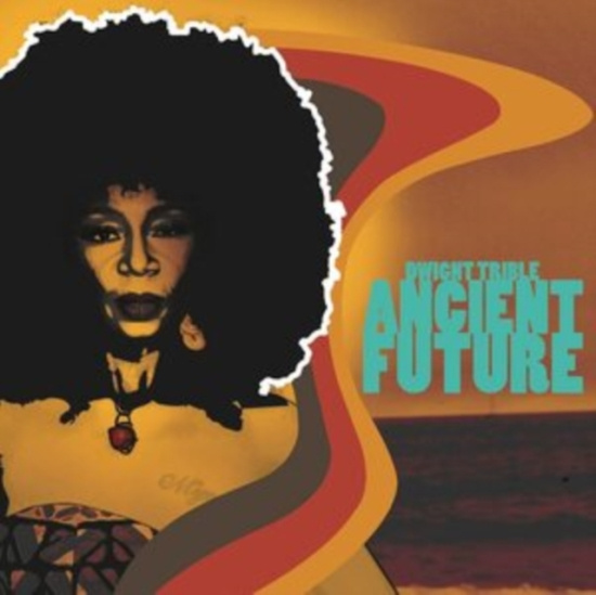 Trible Dwight - Ancient Future