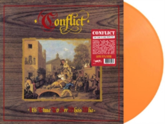 Conflict - Its Time To See Whos Who (Orange Vi