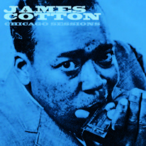 James Cotton - Chicago Sessions (180G/Trans-Blue Vinyl) (Rsd)