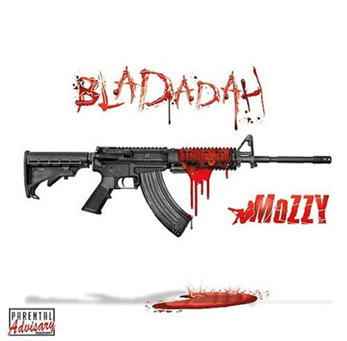 MOZZY - BLADADAH