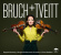 Bruch Max Tveitt Geirr - Bruch & Tveitt Bruch Max Tveitt Geirr - Bruch & Tveitt