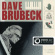 Dave Brubeck - Classic Jazz Archive Dave Brubeck - Classic Jazz Archive