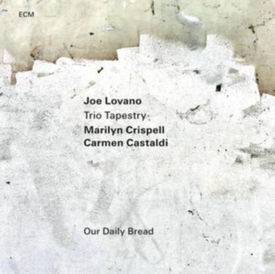 Joe Lovano Trio Tapestry - Our Daily Bread