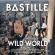Bastille - Wild World Bastille - Wild World