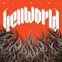 dj girl - Hellworld